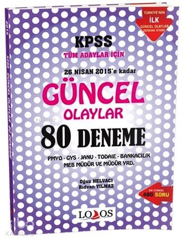 KPSS 26 Nisan 2015'e Kadar Güncel Olaylar 80 Deneme