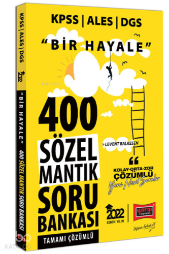 KPSS ALES DGS Bir Hayale 400 Sözel Mantık Tamamı Çözümlü Soru Bankası