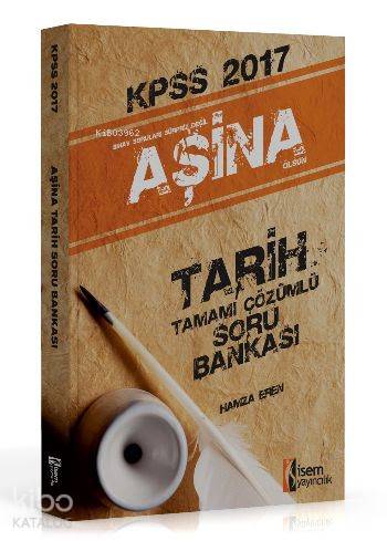 KPSS Aşina Tarih Tamamı Çözümlü Soru Bankası 2017