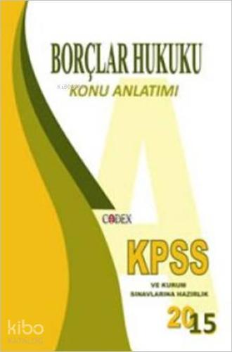 KPSS Borçlar Hukuku Konu Anlatımı; Codex Konu Anlatımlı Hukuk Serisi (