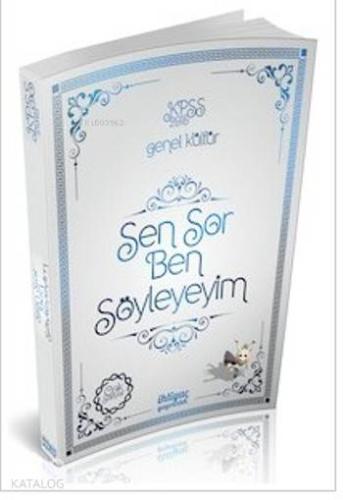 KPSS Genel Kültür Sen Sor Ben Söyleyim Soru Bankası