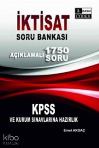 KPSS İktisat Soru Bankası; Codex Konu Anlatımı ve Açıklamalı Sorular S