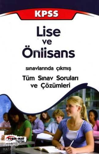 KPSS| Lise ve Önlisans; Sınavlarında Çıkmış Tüm Sınav Soruları ve Çözümleri