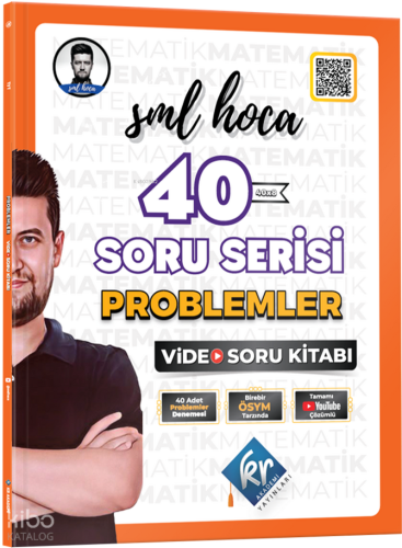Kr Akademi SML Hoca 40 Soru Serisi Problemler Video Soru Kitabı