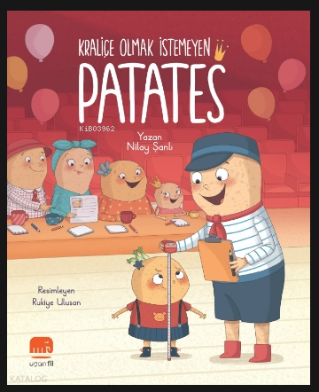 Kraliçe Olmak İstemeyen Patates