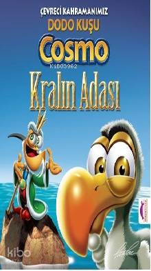 Kralın Adası; Çevreci Kahramanımız Dodo Kuşu Cosmo - Kitapiks.com