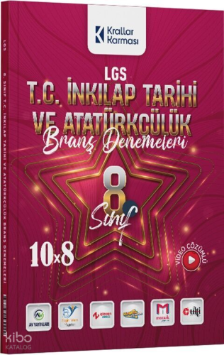 Krallar Karması 8. Sınıf LGS T.C. İnkılap Tarihi ve Atatürkçülük 10 x 8 Branş Denemeler