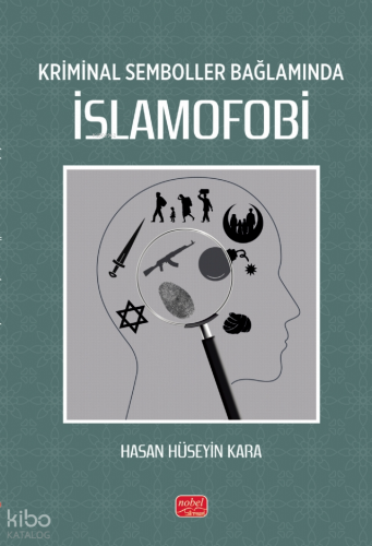 Kriminal Semboller Bağlamında İslamofobi