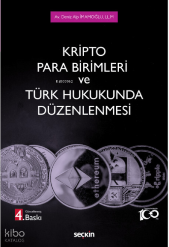 Kripto Para Birimleri ve Türk Hukukunda Düzenlenmesi