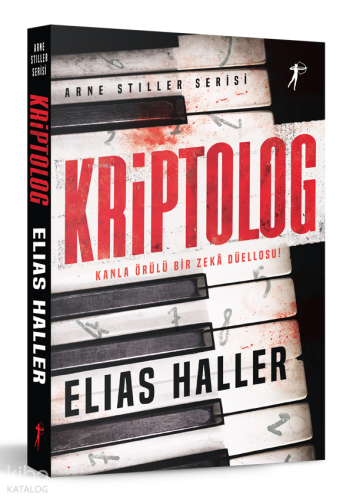 Kriptolog ;Arne Stiller Serisi - Kanla Örülü Bir Zekâ Düellosu