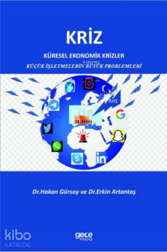 Kriz;Küresel Ekonomik Krizler Küçük İşletmelerin Büyük Problemleri