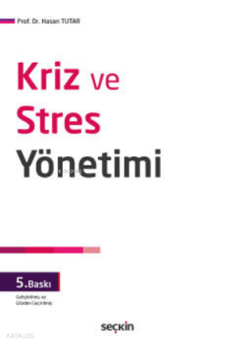 Kriz ve Stres Yönetimi