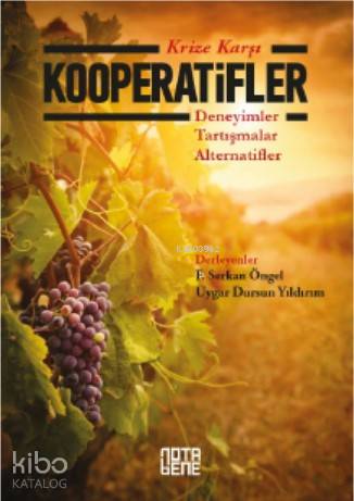 Krize Karşı Kooperatifler; Deneyimler-Tartışmalar-Alternatifler