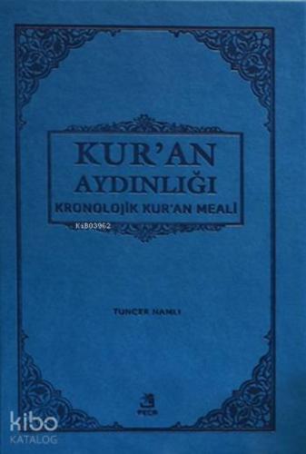 Kronolojik Kur'an Meali; Kur'an Aydınlığı
