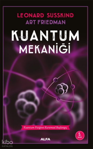 Kuantum Mekaniği; Kuantum Fiziğine Kuramsal Başlangıç