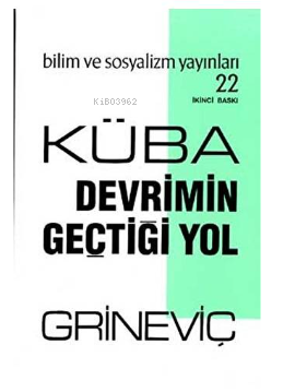 Küba: Devrimin Geçtiği Yol - Kitapiks.com