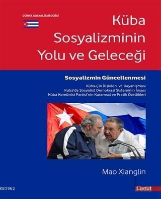 Küba Sostalizminin Yolu ve Geleceği