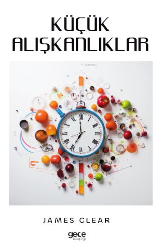 Küçük Alışkanlıklar - Kitapiks.com