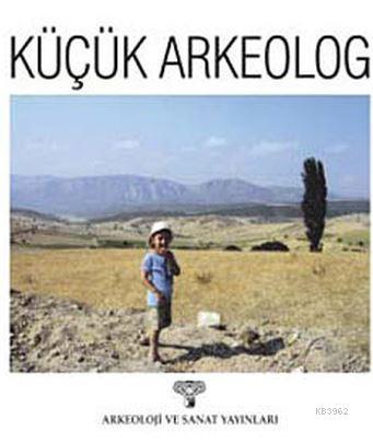 Küçük Arkeolog - Kitapiks.com