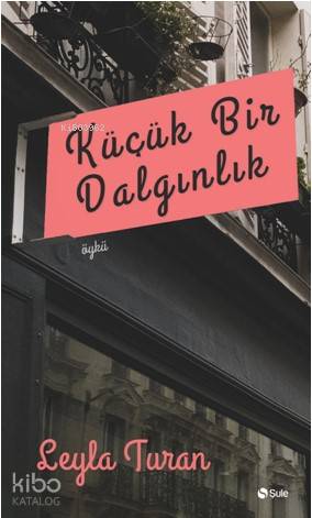 Küçük Bir Dalgınlık - Kitapiks.com
