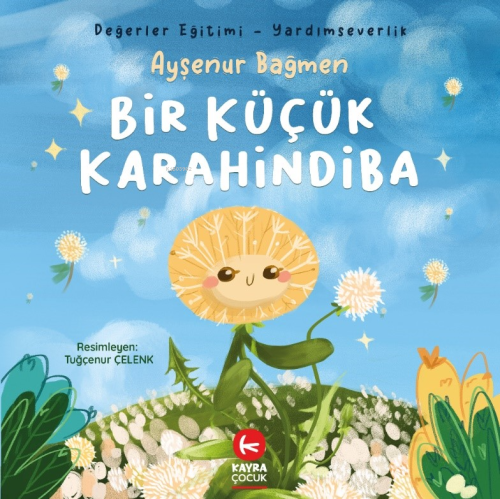 Küçük Bir Karahindiba (5+Yaş, Renkli Resimli)