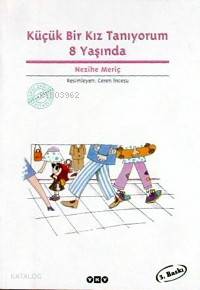 Küçük Bir Kız Tanıyorum 8 Yaşında