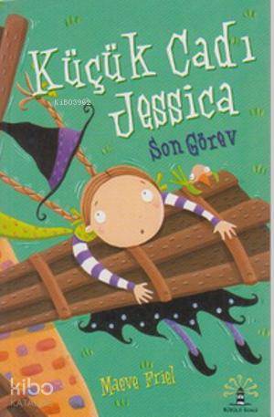 Küçük Cadı Jessica - Son Görev - Kitapiks.com