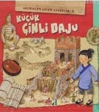 Küçük Çinli Daju; Geçmişten Gelen Çocuklar 3 - Kitapiks.com