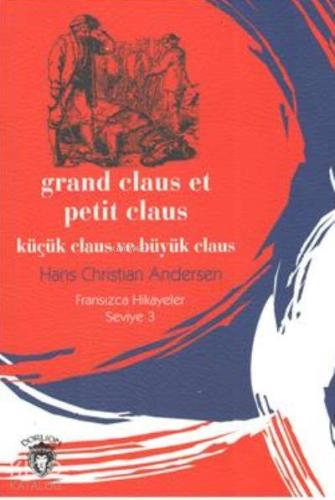 Küçük Claus ve Büyük Claus - Fransızca Hikayeler Seviye 3