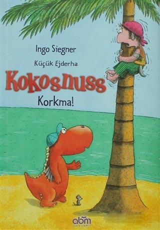 Küçük Ejderha Kokosnuss: Korkma!
