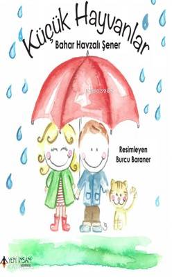 Küçük Hayvanlar; Bahar Havzalı Şener - Kitapiks.com