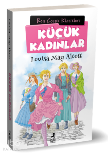 Küçük Kadınlar - Kitapiks.com