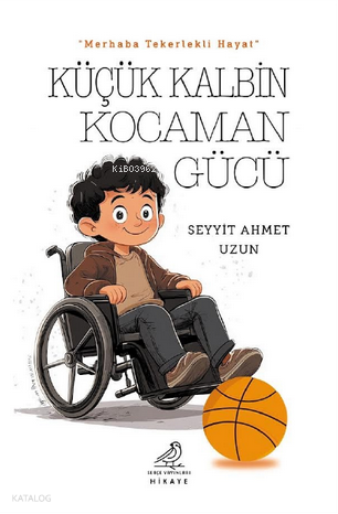 Küçük Kalbin Kocaman Gücü