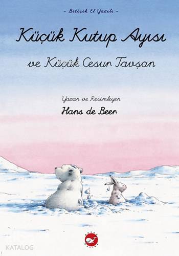Küçük Kutup Ayısı ve Küçük Cesur Tavşan (El Yazılı)