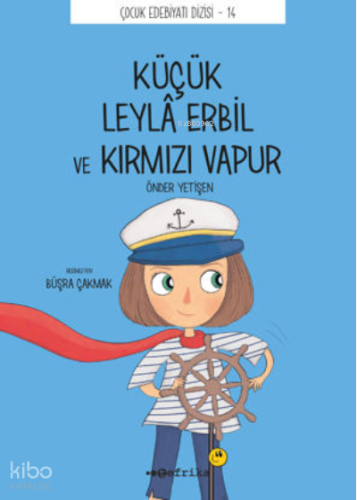 Küçük Leylâ Erbil ve Kırmızı Vapur