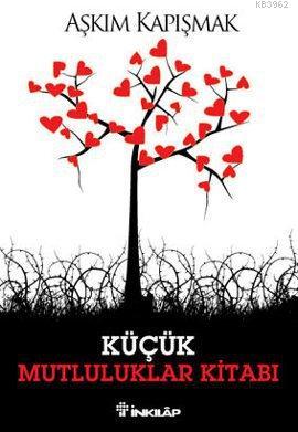 Küçük Mutluluklar Kitabı - Kitapiks.com
