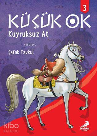 Küçük Ok 3 - Kuyruksuz At