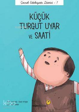 Küçük Turgut Uyar ve Saati