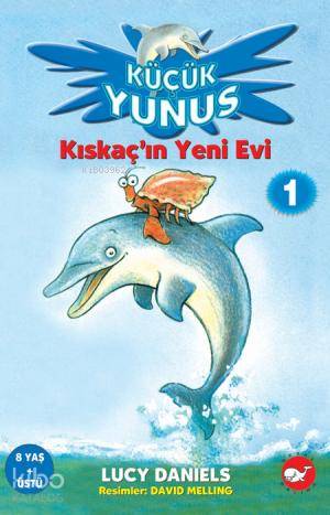Küçük Yunus 1 - Kıskaç'ın Yeni Evi