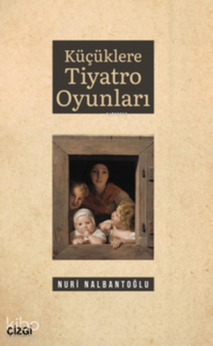 Küçüklere Tiyatro Oyunları - Kitapiks.com