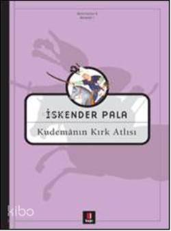 Kudemânın Kırk Atlısı; 9. Kısım
