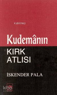 Kudemanın Kırk Atlısı