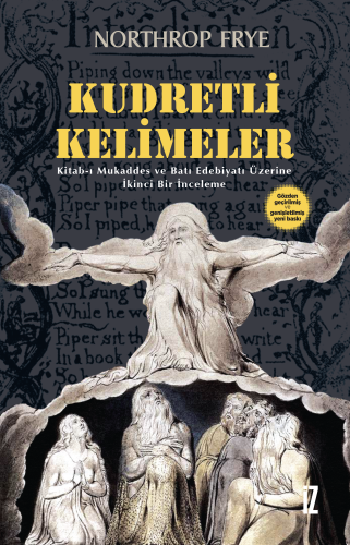 Kudretli Kelimeler;Kitab-ı Mukaddes ve Batı Edebiyatı Üzerine İkinci B