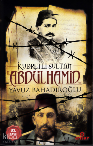 Kudretli Sultan 2. Abdülhamid Han - Kitapiks.com
