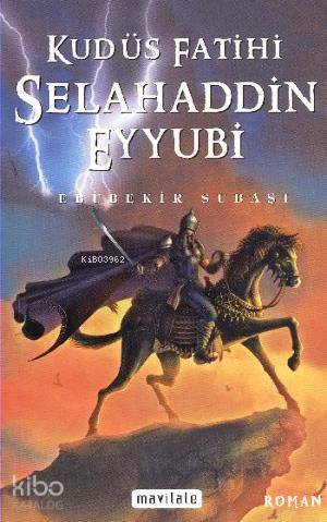 Kudüs Fatihi Selahaddin Eyyubi