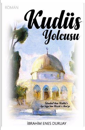 Kudüs Yolcusu - Kitapiks.com