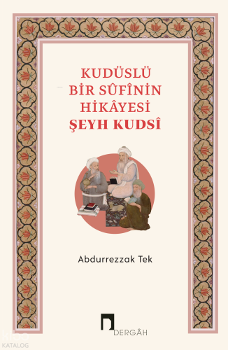 Kudüslü Bir Sufinin Hikayesi