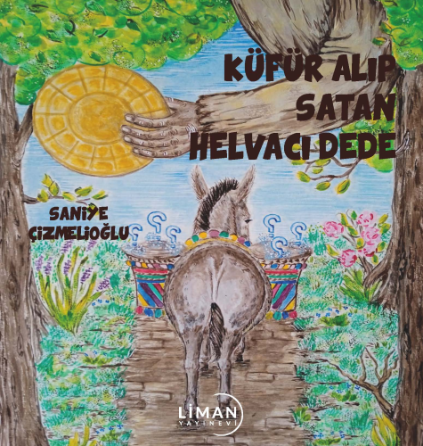 Küfür Alıp Satan Helvacı Dede - Kitapiks.com