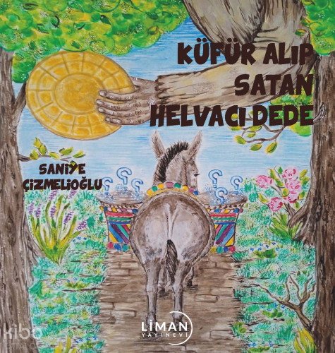 Küfür Alıp Satan Helvacı Dede
