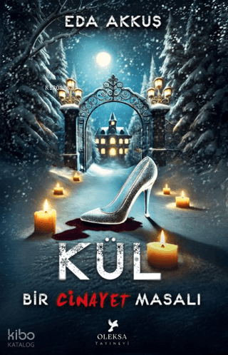Kül - Bir Cinayet Masalı